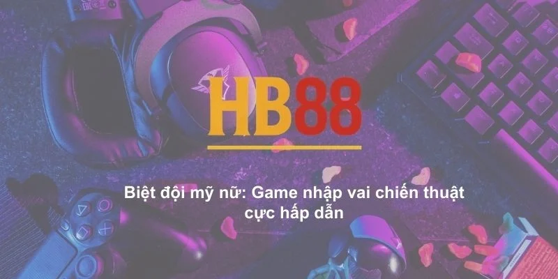 biệt đội mỹ nữ