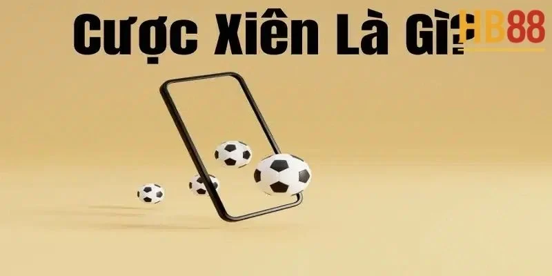 Cách tính cược xiên HB88: Công thức chi tiết và ví dụ minh họa 2 Cách tính cược xiên HB88