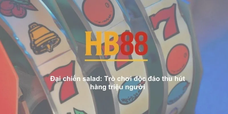 đại chiến salad